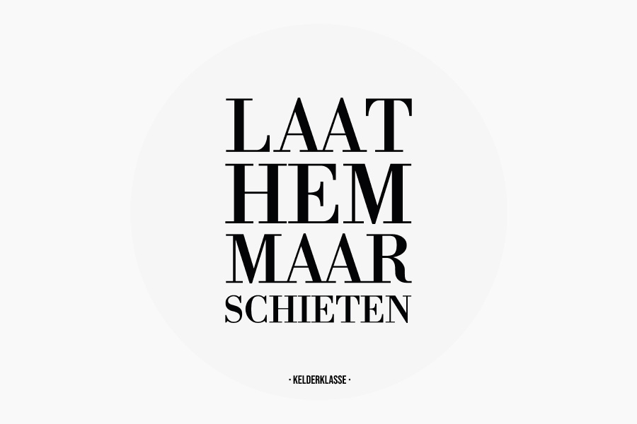 Laat hem maar schieten - basic